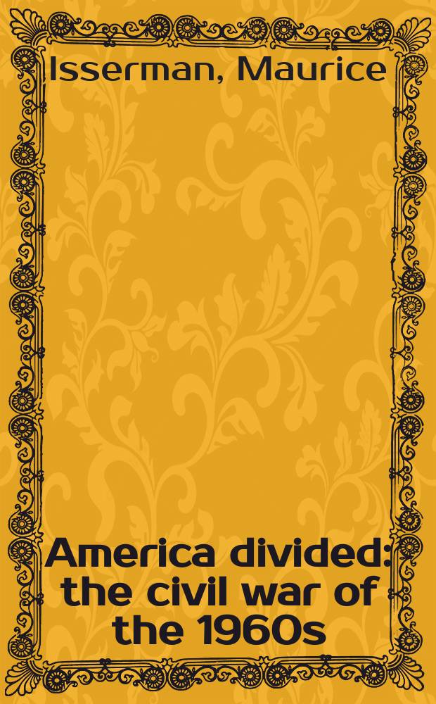 America divided : the civil war of the 1960s = Разделенная Америка