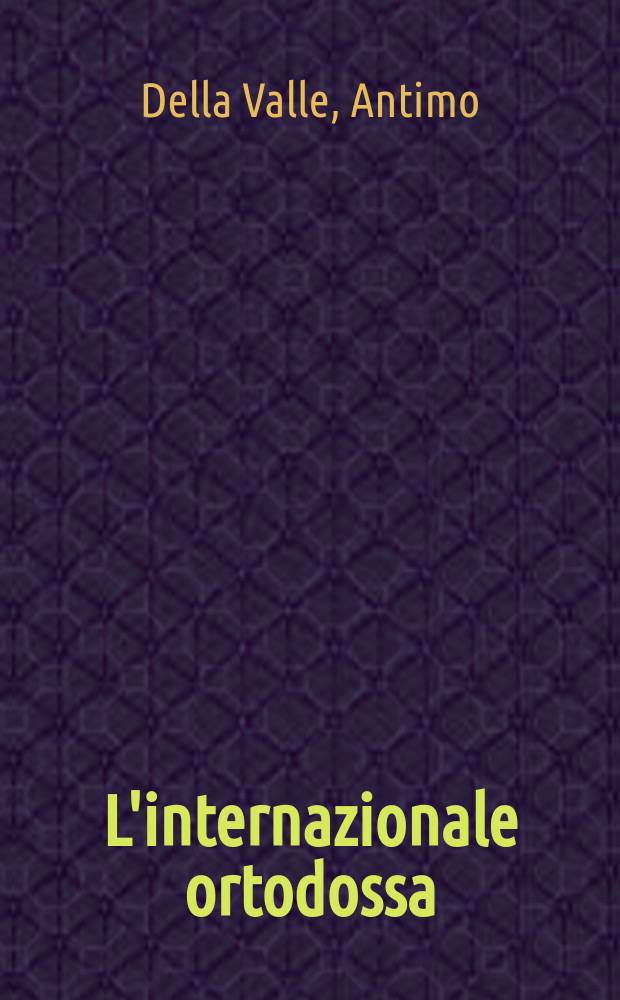 L'internazionale ortodossa : religioni e conflitti nei Balcani = Международное православие: Церковь и балканский конфликт