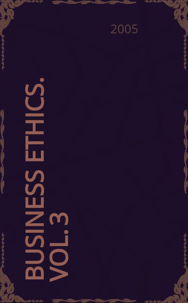 Business ethics. Vol. 3 : Professional ethics