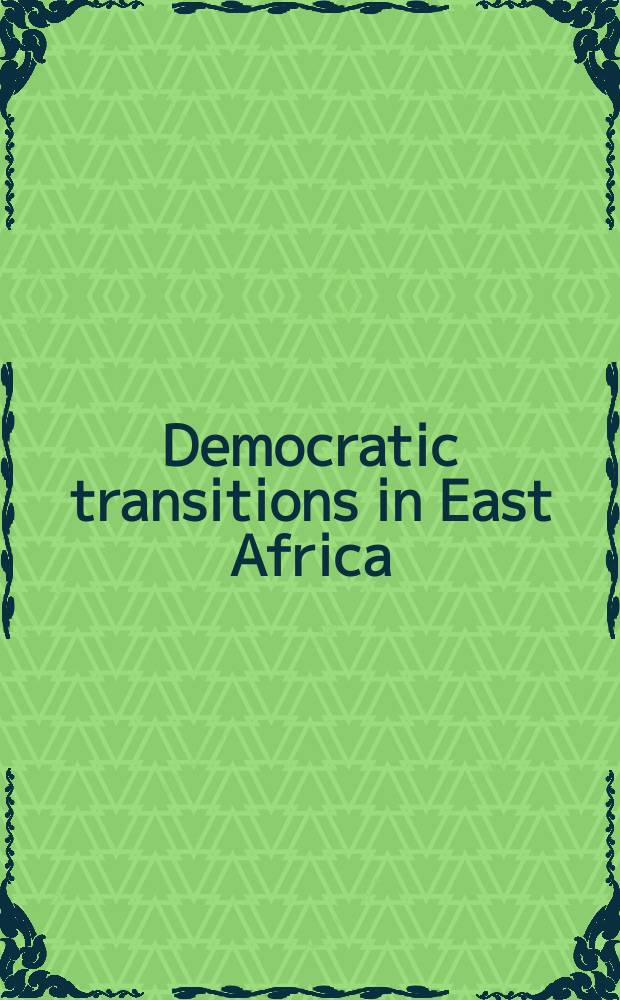 Democratic transitions in East Africa = Демократическое развитие в Восточной Африке