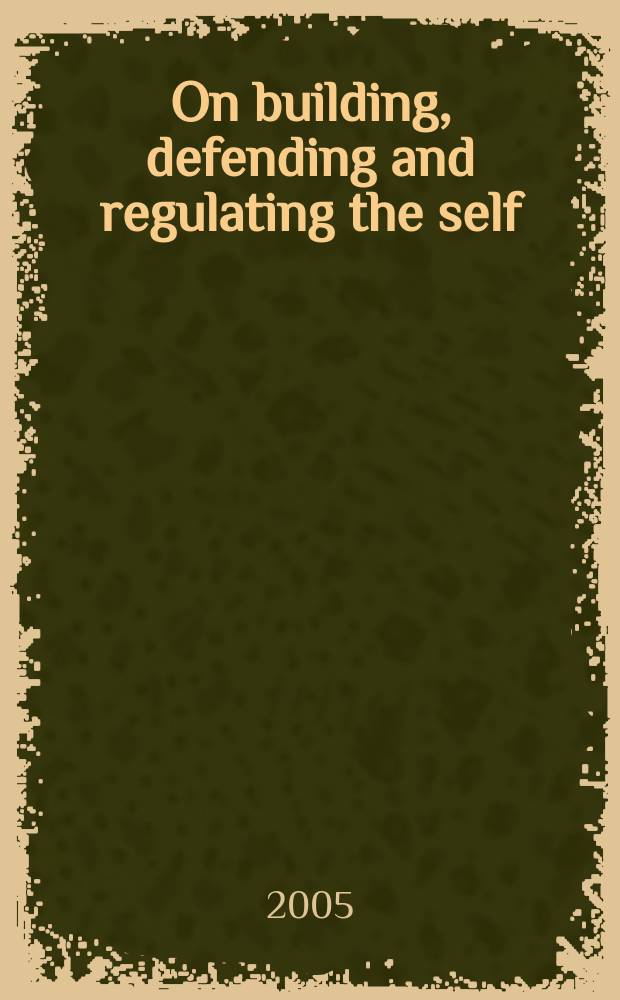 On building, defending and regulating the self : a psychological perspective = Построение, определение и регуляция личности: Психологические перспективы
