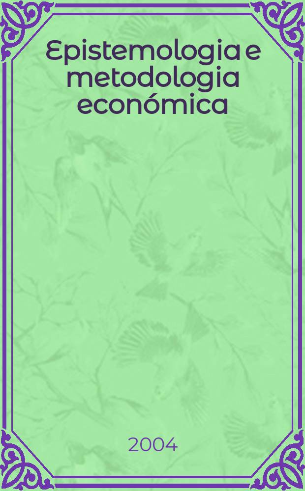 Epistemologia e metodologia económica = Теория познания и экономическая методология