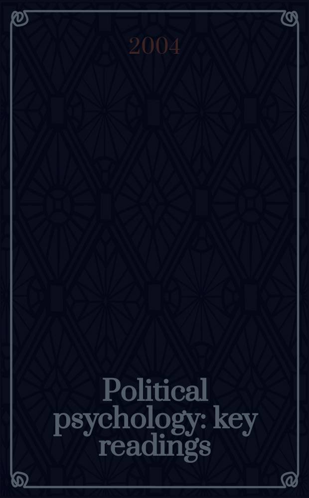Political psychology : key readings = Политическая психология