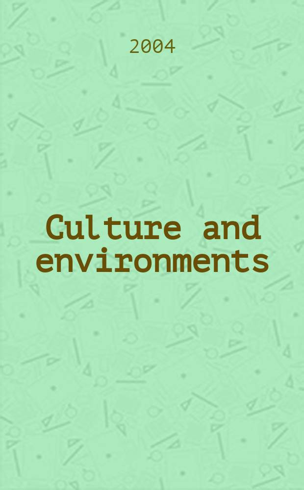 Culture and environments = Культура и окружающая среда