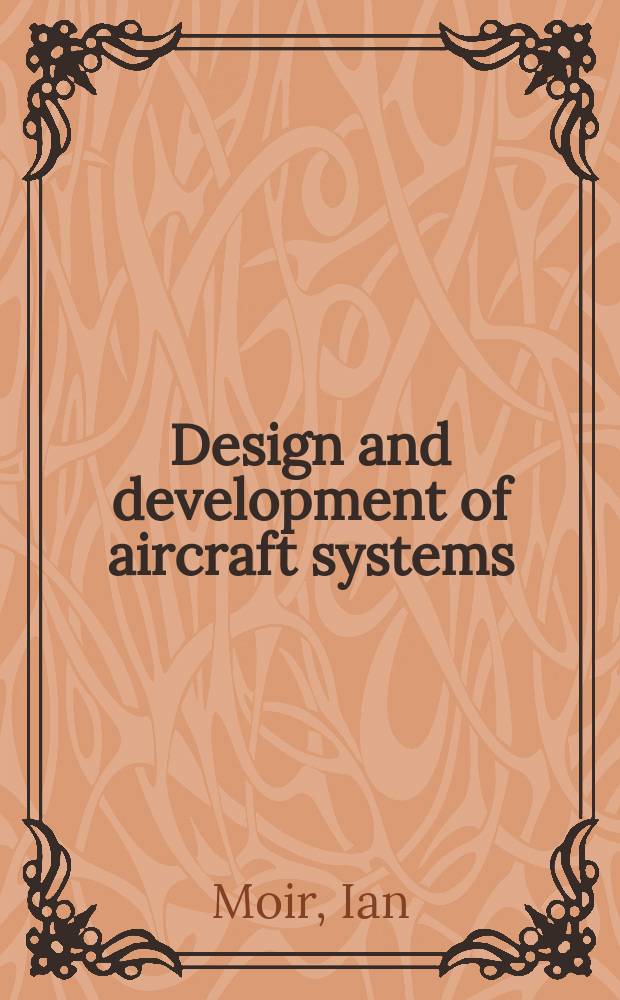 Design and development of aircraft systems : an introduction = Проектирование и развитие систем самолета