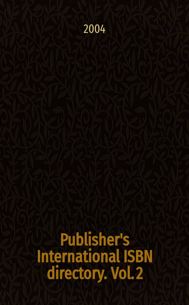 Publisher's International ISBN directory. Vol. 2 : Geographical section. R - Z
