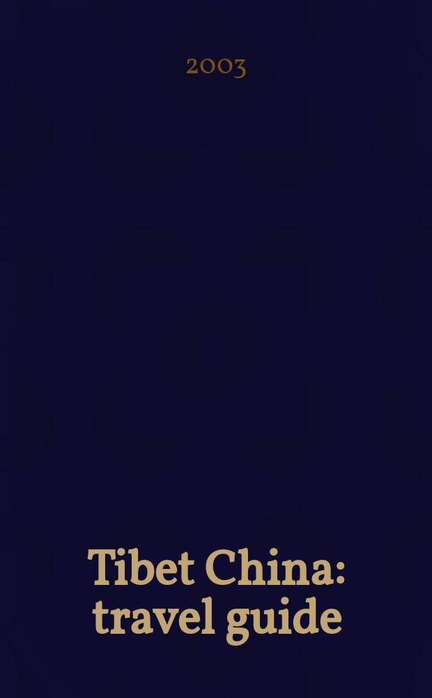 Tibet China : travel guide = Туристский путеводитель