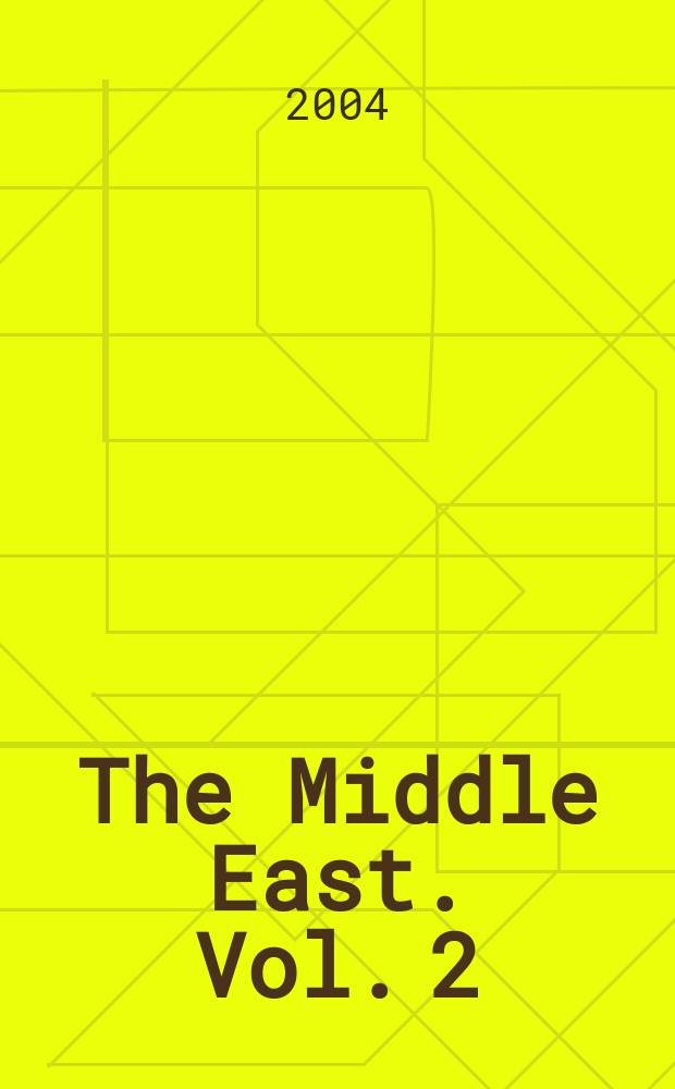 The Middle East. Vol. 2 : Iran, Iraq, Israel