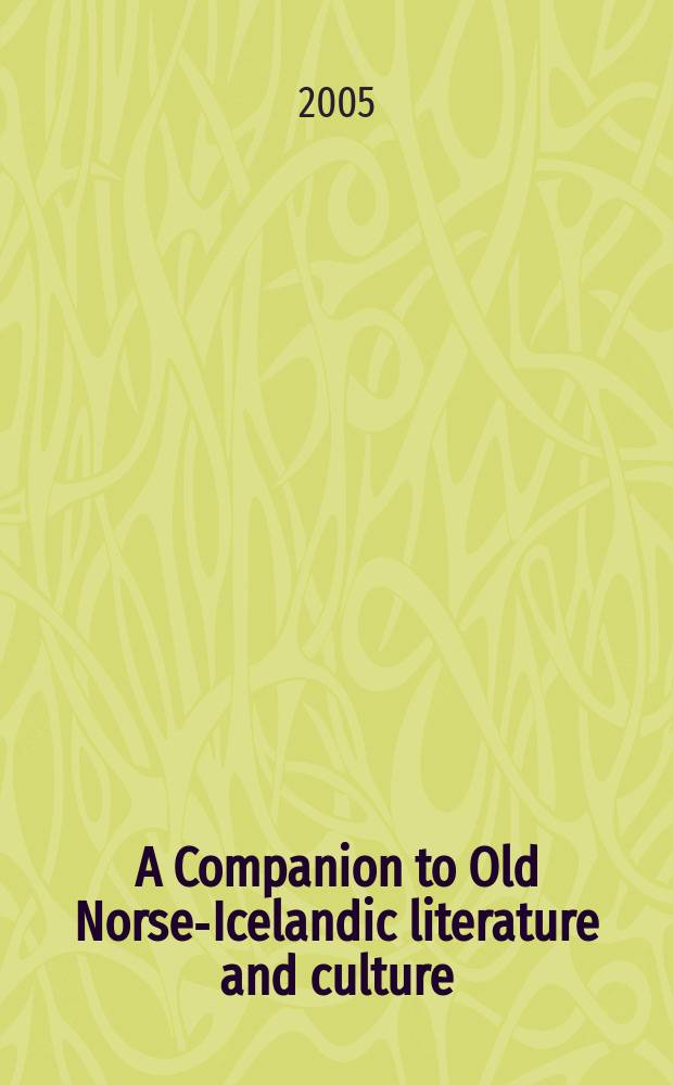 A Companion to Old Norse-Icelandic literature and culture = Исследование древнеисландской литературы и культуры