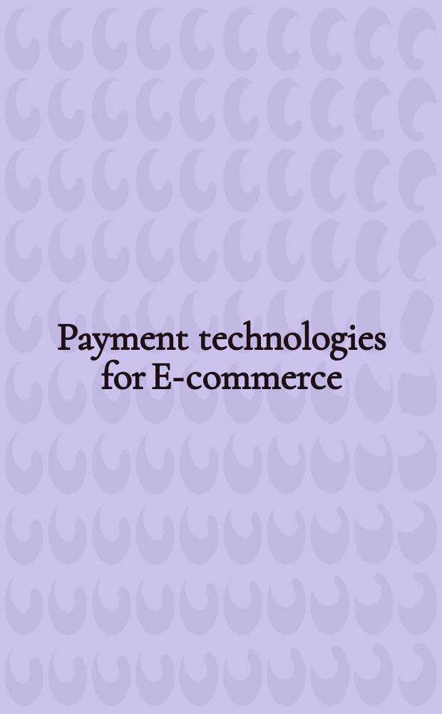Payment technologies for E-commerce = Платежная технология для электронной торговли