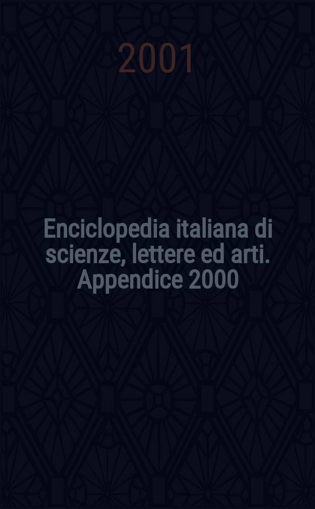 Enciclopedia italiana di scienze, lettere ed arti. Appendice 2000 : [Album, 1]