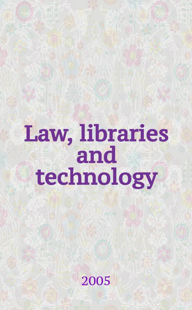 Law, libraries and technology = Закон, библиотеки и технология
