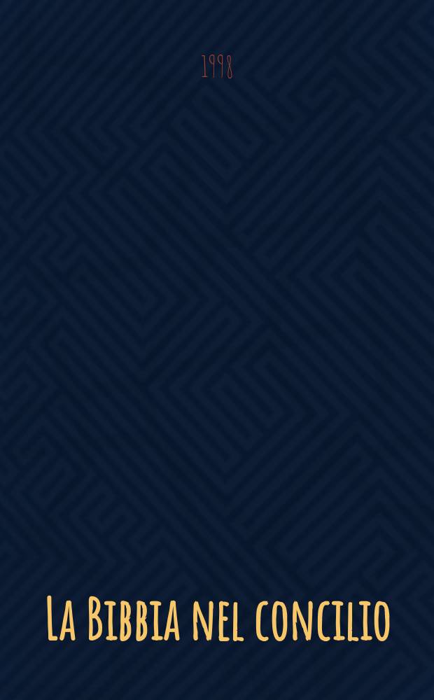 La Bibbia nel concilio : la redazione della costituzione "Dei verbum" del Vaticano II = Библия на соборе: Редакция установления "слова Божия" на II Ватиканском соборе