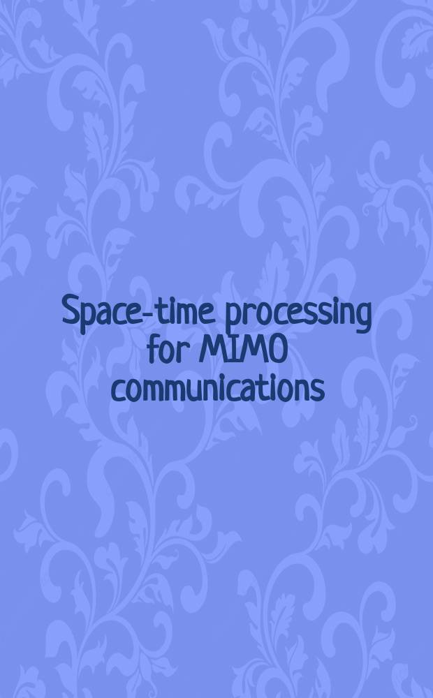 Space-time processing for MIMO communications