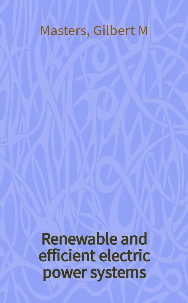 Renewable and efficient electric power systems
