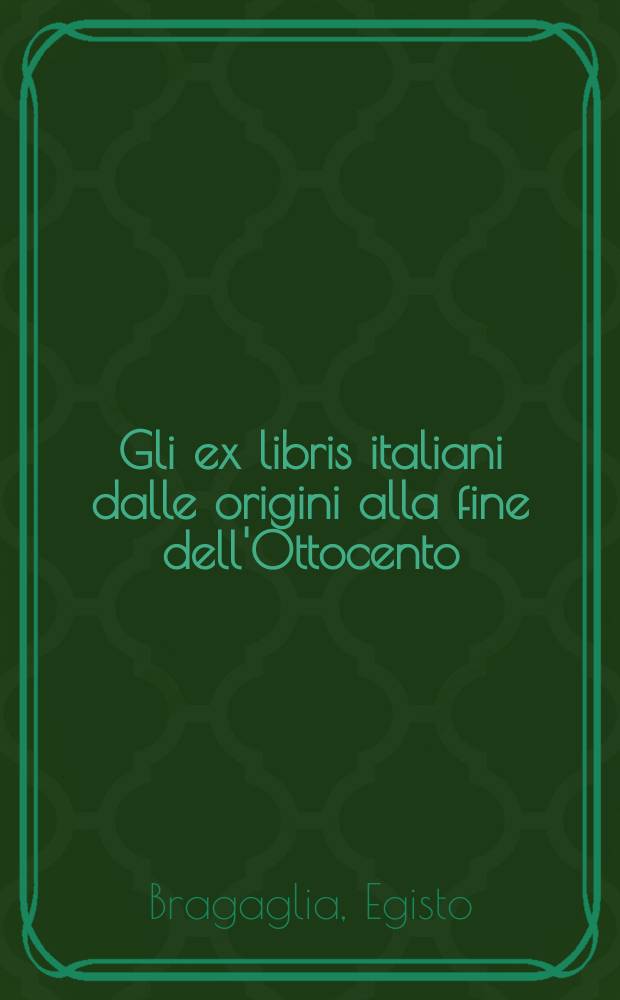 Gli ex libris italiani dalle origini alla fine dell'Ottocento : catalogo = Итальянские экслибрисы с зарождения до конца 19 века