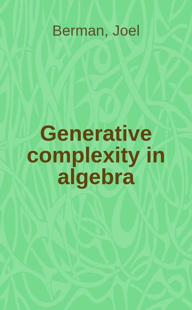 Generative complexity in algebra