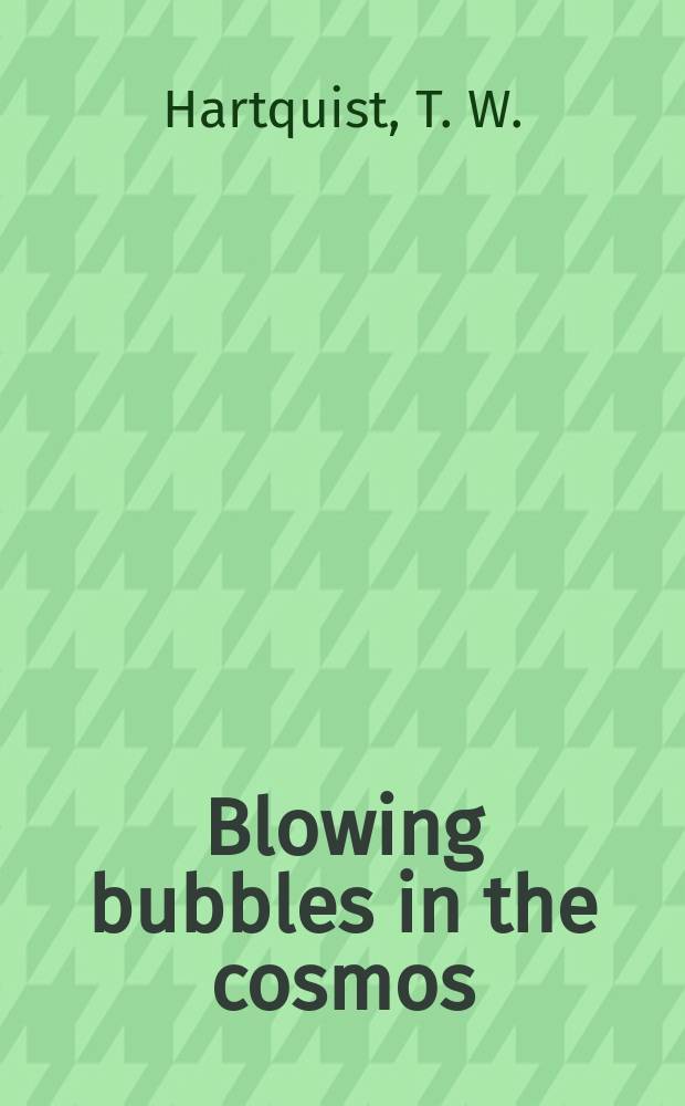Blowing bubbles in the cosmos : astronomical winds, jets, and explosions
