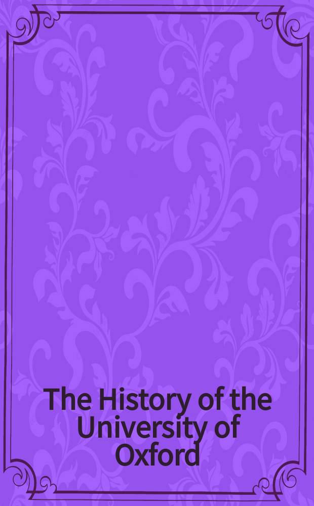 The History of the University of Oxford = История Оксфордского университета