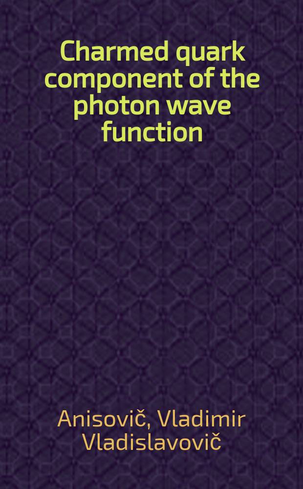 Charmed quark component of the photon wave function