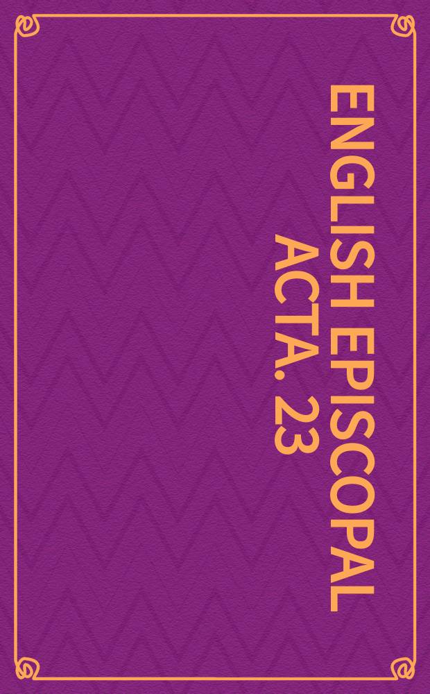 English episcopal acta. 23 : Chichester, 1254-1305