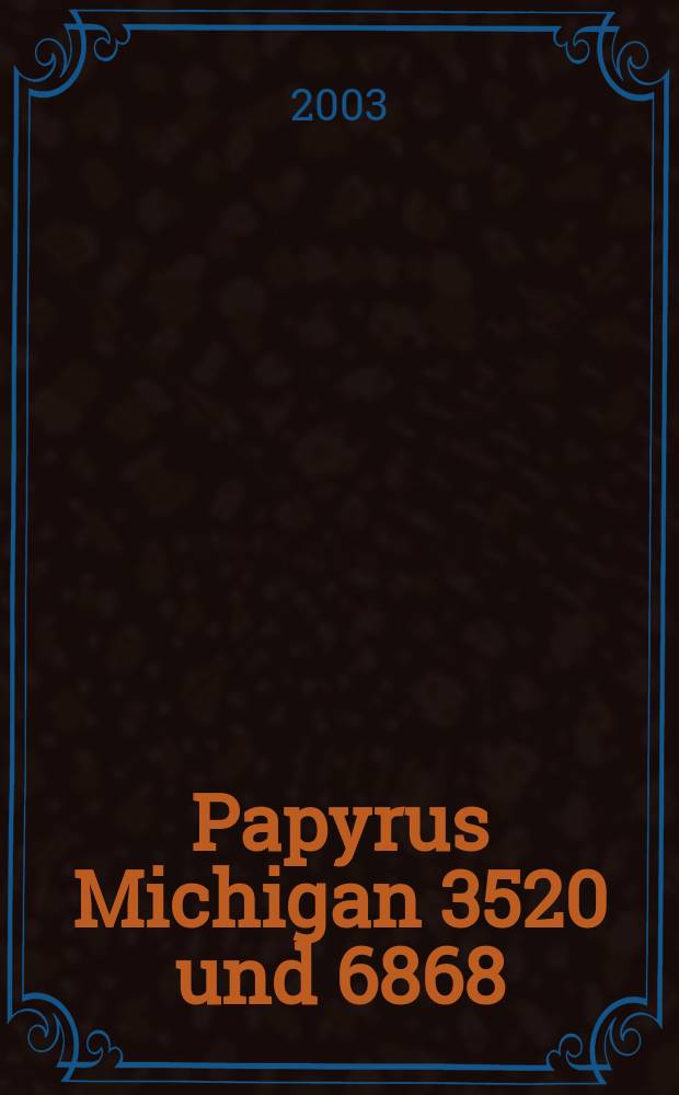 Papyrus Michigan 3520 und 6868(a) : Ecclesiastes, Erster Johannesbrief und Zweiter Petrusbrief im fayumischen Dialekt = Мичиганские папирусы 3520 и 6868(а)