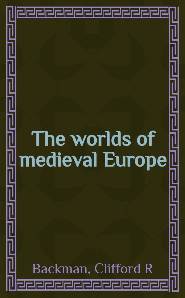 The worlds of medieval Europe = Слова средневековой Европы