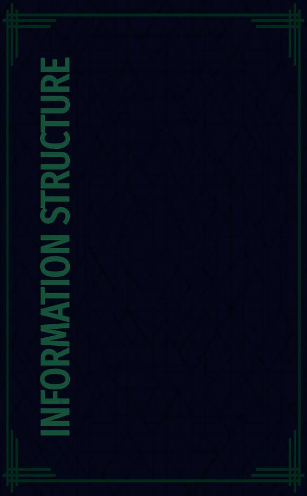 Information structure : theoretical and empirical aspects = Информационная структура