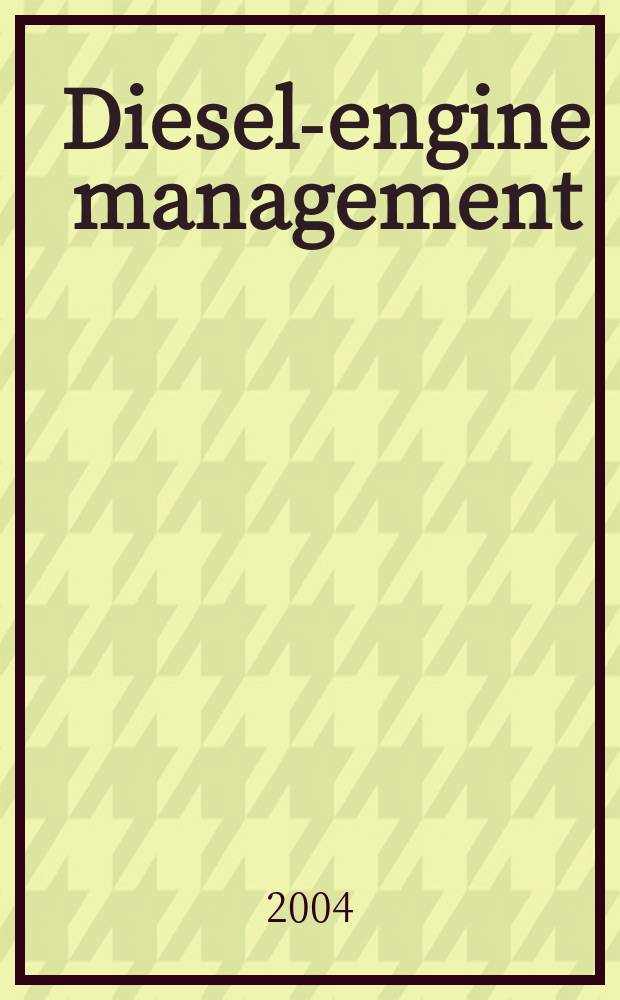Diesel-engine management : systems and components. New: unit pump/unit injector