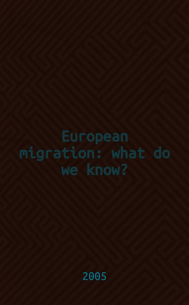 European migration : what do we know? : based on the papers presented at the CEPR conference held in Munich on November 14-15th 1997 = Европейская миграция
