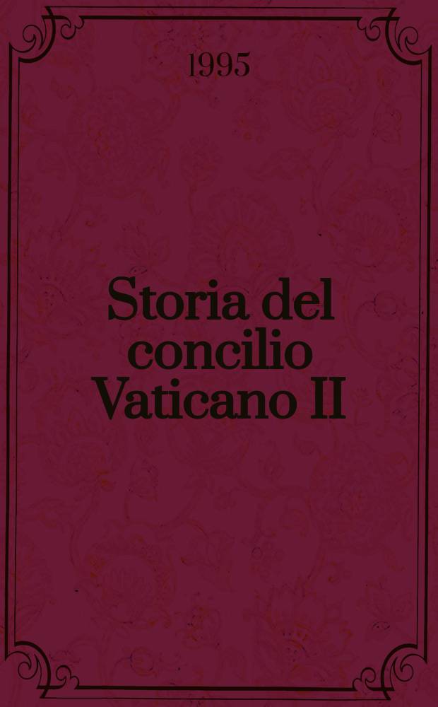 Storia del concilio Vaticano II = История Второго Ватиканского собора