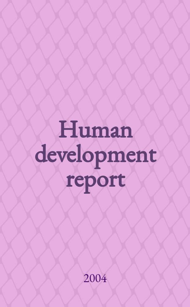Human development report : Towards a knowledge-based society