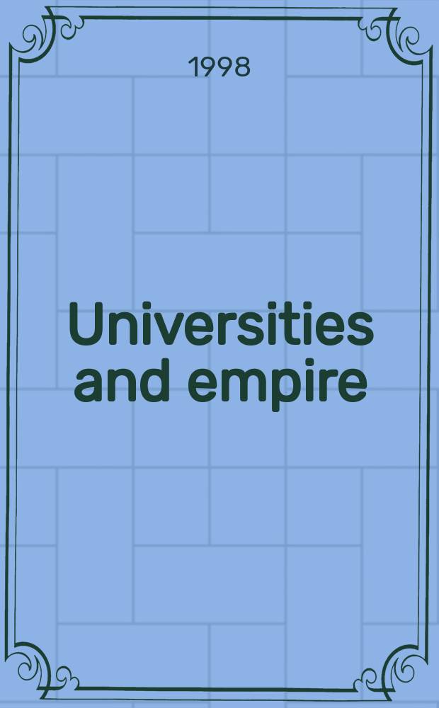 Universities and empire : money and politics in the social sciences during the Cold War = Университеты и империя: деньги и политика в социальных науках во время холодной войны