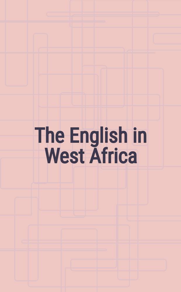 The English in West Africa : the local correspondence of the Royal African company of England, 1681-1699. Pt. 2 : 1685-1688