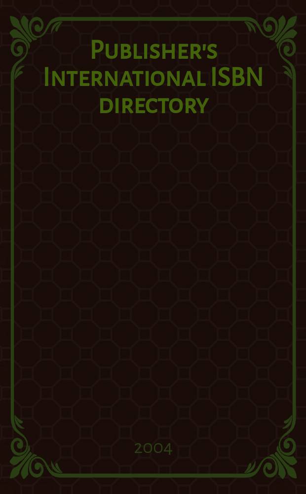 Publisher's International ISBN directory = Издательский международный справочник