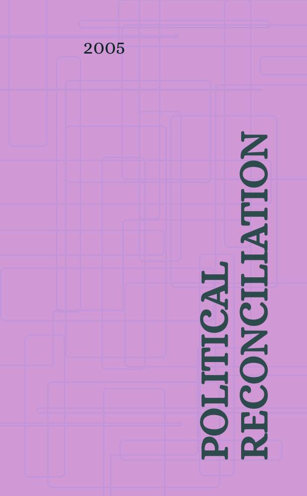 Political reconciliation = Плитические согласие