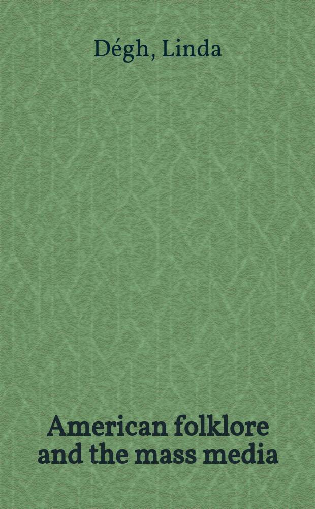 American folklore and the mass media = Американский фольклор и средства массовой информации