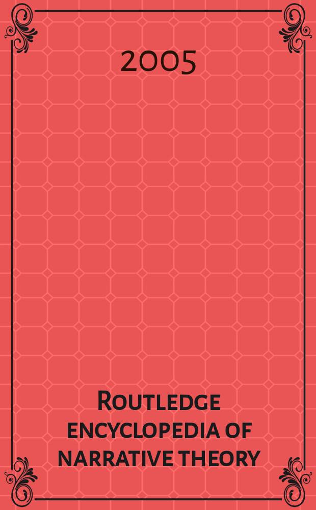 Routledge encyclopedia of narrative theory = Энциклопедия теории нарратива