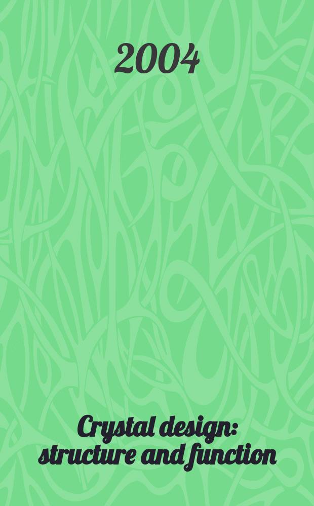 Crystal design : structure and function