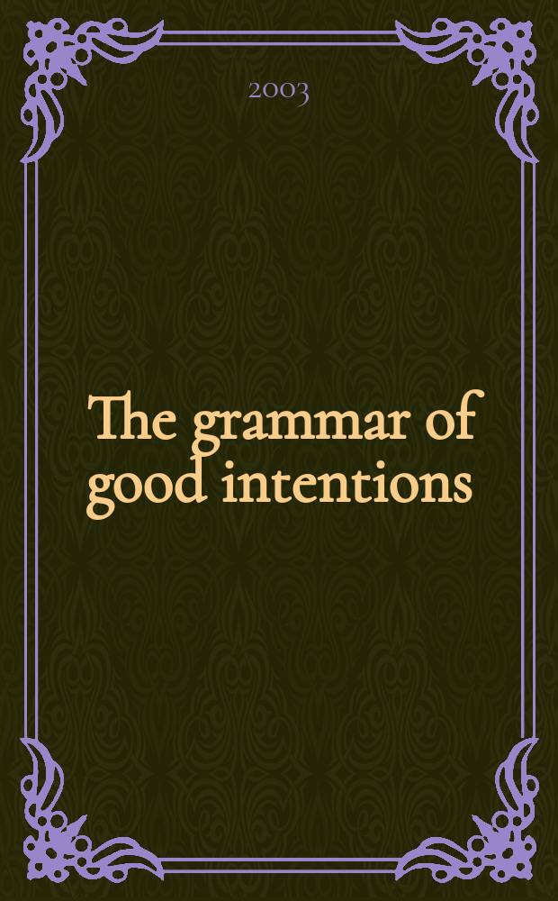 The grammar of good intentions : race and the antebellum culture of benevolence = Основы благих намерений