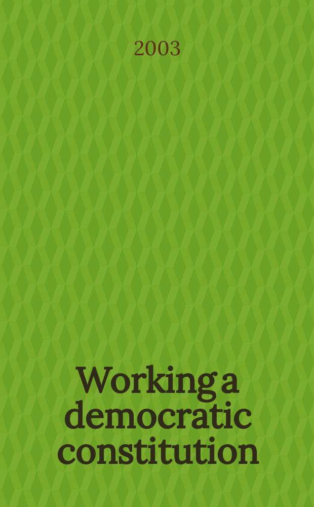 Working a democratic constitution : a history of the Indian experience = Работая над демократической конституцией: история индийского опыта