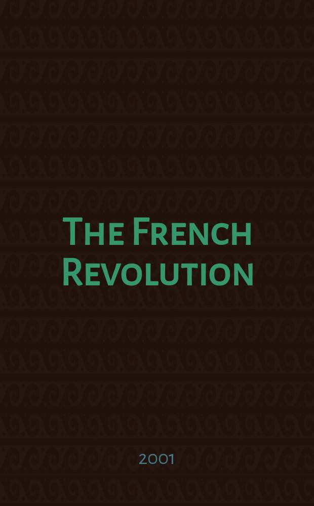 The French Revolution : recent debates and new controversies = Французская революция: дебаты и контрверсии