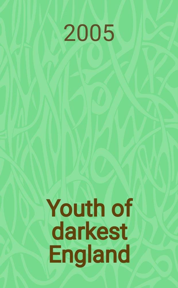 Youth of darkest England : working-class children at the heart of Victorian empire = Молодежь самой темной Англии. Дети рабочего класса в основе Викторианской империи