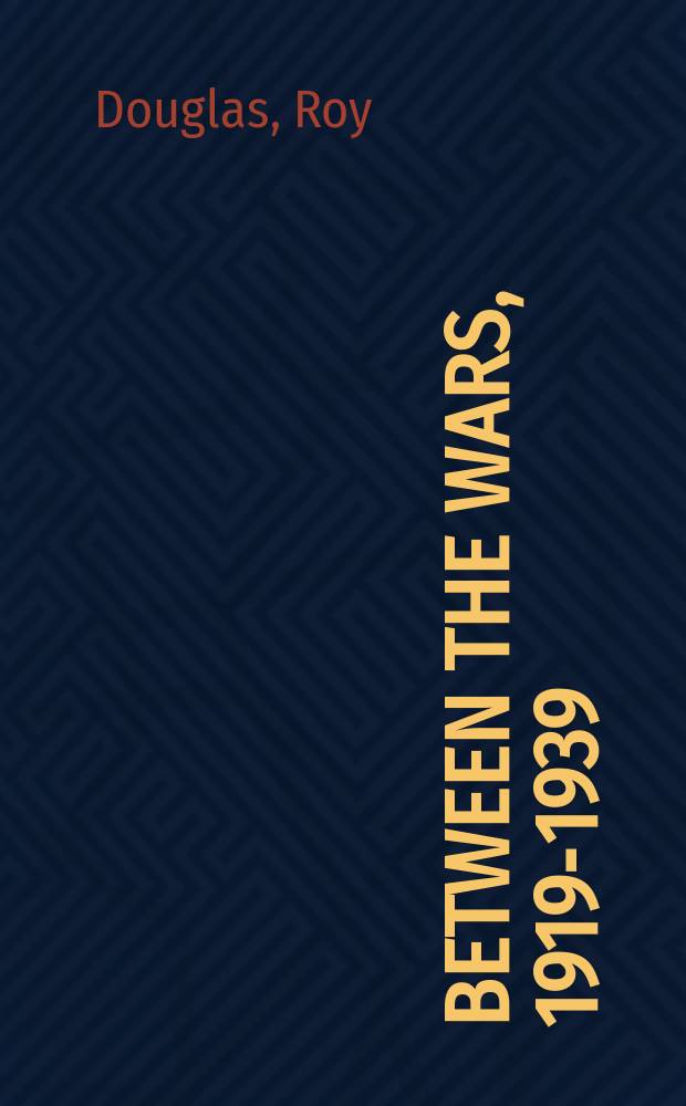 Between the wars, 1919-1939 : the cartoonists' vision = Между войнами, 1919-1939: взгляд карикатуристов