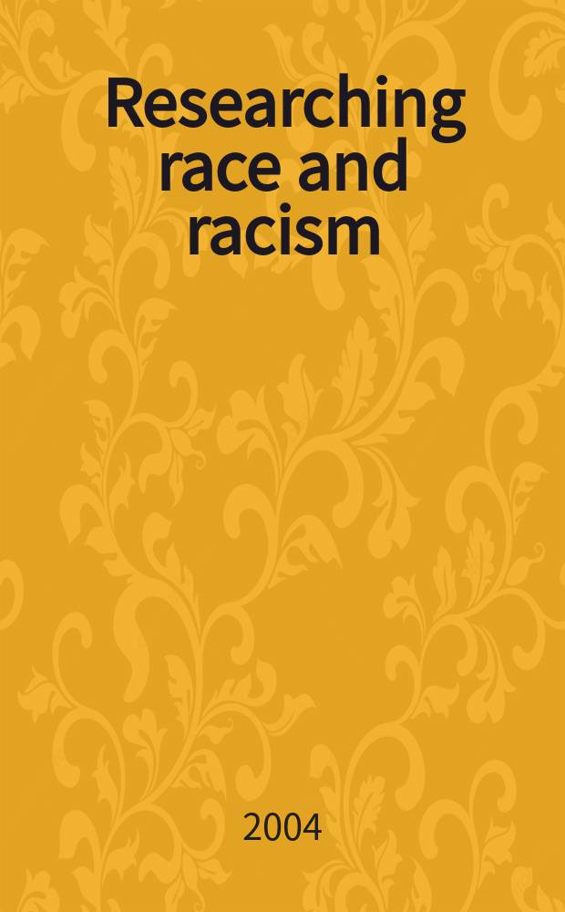 Researching race and racism = Исследуя расы и расизм