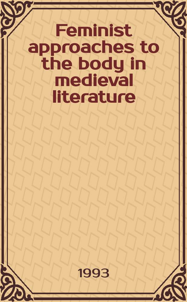 Feminist approaches to the body in medieval literature