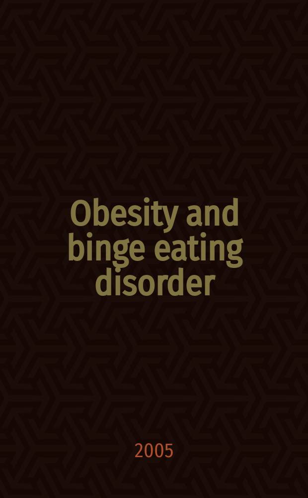 Obesity and binge eating disorder = Ожирение и повышенный аппетит