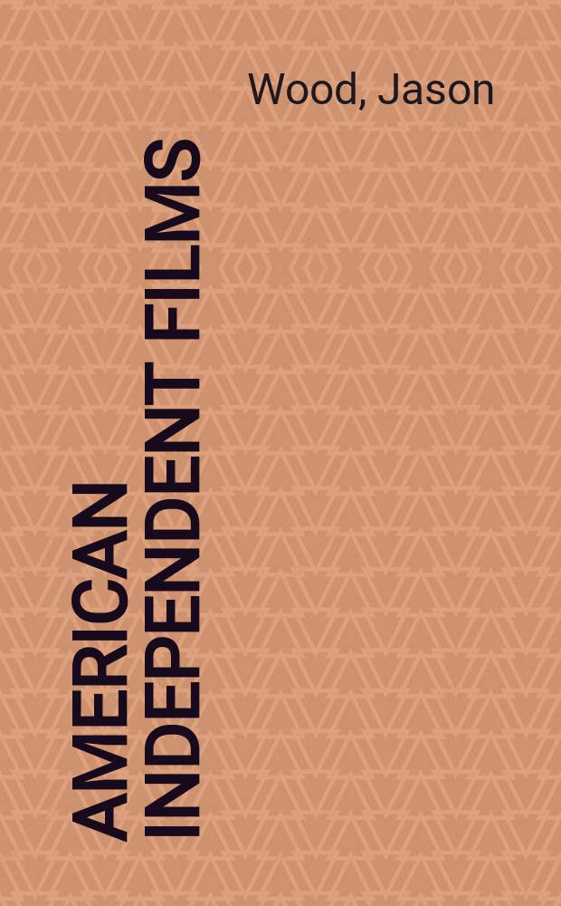 100 American independent films = 100 американских независимых фильмов