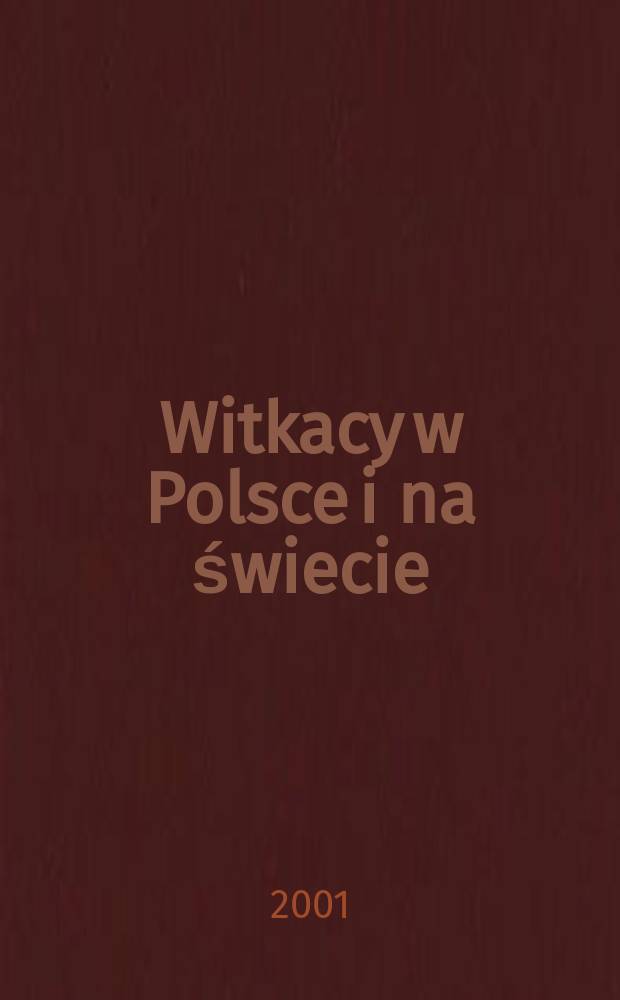 Witkacy w Polsce i na świecie = Виткасы(Виткевич) в Польше и в мире