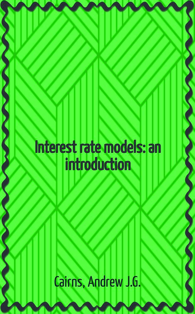 Interest rate models : an introduction = Финансовая математика